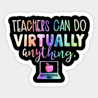 Funny Teachers Can Do Virtually Anything Sticker